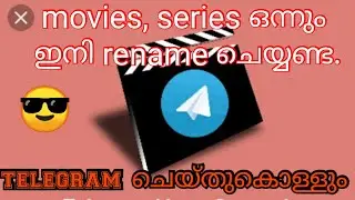 Automatic renaming of movies and series in telegram and make available in gallery with correct name