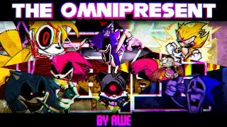 The Omnipresent. (Tribute to Sonic.exe)