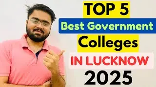 2025 Top 5 Best Government College in Lucknow🔥 | Best UG and PG Colleges | #top5 #bestcolleges