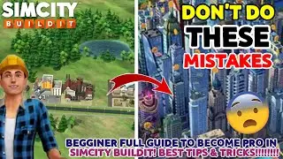 Begginers Tips & Tricks To Become Pro In SimCity BuildIt! 🔥 | SimCity Buildit Full Guide! ✅️