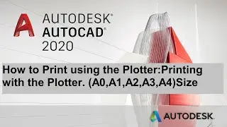 How to Print using the Plotter Printing with the Plotter (A0,A1,A2,A3,A4 SIZE)