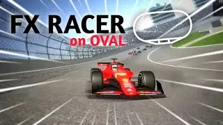 FX RACER on OVAL 🔥🔴NEW TRACK UPDATE🔴