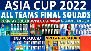 Asia Cup 2022 All Teams Squads: All Teams Final Squads after replacements | Asia Cup Squads 2022.