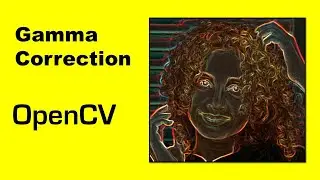 Gamma Correction in Image with OpenCV