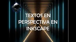 DISEÑO GRÁFICO - TEXTOS EN PERSPECTIVA EN INKSCAPE