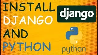 How To Install django And Python From Scratch Step By Step Easy Tutorial