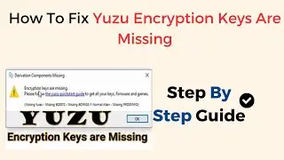 How To Fix Yuzu Encryption Keys Are Missing