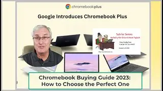 Chromebook Buying Guide 2023: How to Choose the Perfect One