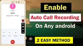 How to Record Phone Call on Android Phone | Record phone call on android