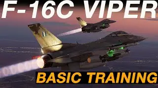 DCS F-16C Viper | Basic Training for Beginners!