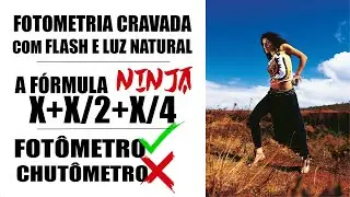 👁️👁️ FOTOMETRIA CRAVADA INFALÍVEL COM A FÓRMULA NINJA X+X/2+X/4 🎌✨