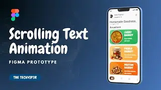 Scrolling Text Animation in Figma – Full Step-by-Step Tutorial