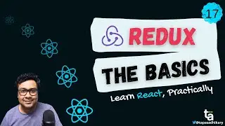 🚀 17 - Redux - What is Redux - When to use Redux - Store - State - Actions - Reducers