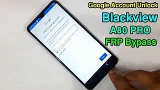 Blackview A80 PRO FRP Bypass  Blackview A80 PRO Google Account Unlock Blackview A80 PRO FRP Unlock |