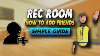 *Working* Rec Room How To Add Friends 2023 - Simple Guide