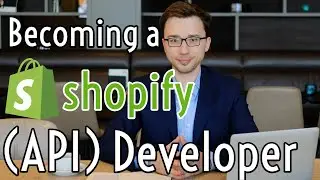 Becoming a Shopify Api Developer in 2024 (Shopify For Developers)