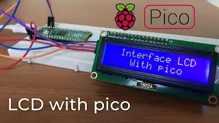 Raspberry Pi pico with LCD | Interface LCD with pico