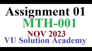 mth001 Assignment 1 Fall 2023 Idea Solution by VU SOLUTION ACADEMY