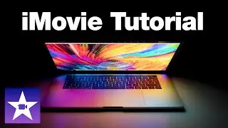 iMovie Complete Guide to Getting Started - Editing Tutorial For Beginners