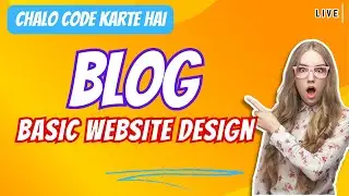 Let's Design BLOG Website | Live Stream 🔴 | HTML, CSS, BOOTSTRAP | #ui #ux