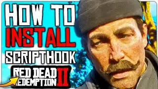 How To Install Scripthook for Red Dead Redemption 2 Modding || RDR2 Mods