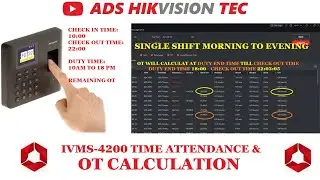 Hikvision Time attendance IVMS-4200 normal shift Configuration & OT calculation