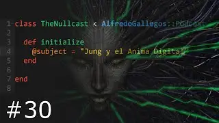 THE NULLCAST | #30 | JUNG Y EL ANIMA DIGITAL (II)