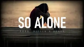 Emotional Rap Beat - "So Alone" | R&B Type Beat | Sad Rap Instrumental 2024