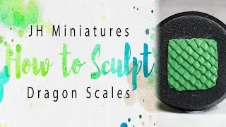 How to Sculpt - Dragon Scales