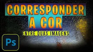 PHOTOSHOP Como igualar a cor entre duas imagens | Deixe imagens diferentes com a mesma cor |