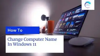 How To Change Computer Name In Windows 11