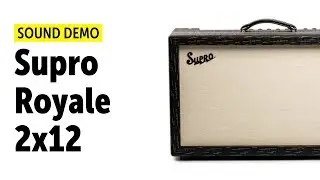 Supro Royale 2x12 - Sound Demo (no talking)