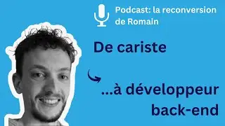 Reconversion de cariste à développeur back-end : le témoignage de Romain