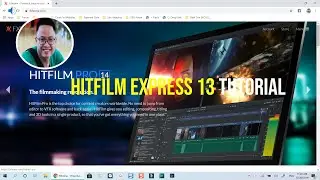 Hitfilm Express 13 Tutorial for Beginners - Part 1