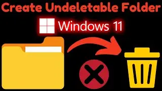 How to Create Undeletable Folder Windows 11 | Make Undeletable Folder Windows Computer 2024