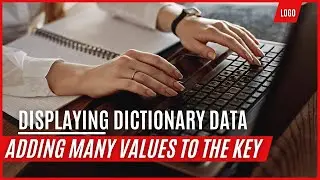 Python Program 28: Displaying Dictionary Data after adding Many Values to the Key