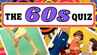 Can You Answer These 60s Trivia Questions? ✨Best of the 1960s Quiz✨