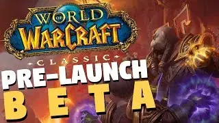 WoW Classic Pre-launch Beta Test & Minimum Specs | World of Warcraft Classic