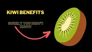 Kiwi Benefits Surely You Didn't Know That