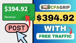 (Made $394.92) • CPA Marketing Free Traffic • CPA Marketing For Beginners