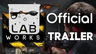 LabWorks Official Trailer