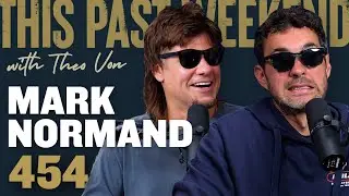 Mark Normand | This Past Weekend w/ Theo Von 