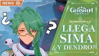 NOVEDADES SOBRE SIMA!! ¿LLEGARÁ DENDRO CON SIMA? ¿SUMERU? | Genshin Impact