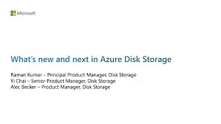 What’s new and what’s next in Azure Disk Storage | OD06