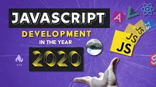 The Future of JavaScript -  New Features and Disruptive Trends in 2020