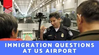 US Customs and Immigration Questions at USA Airport | What do they Ask? F1 Student Visa Guide