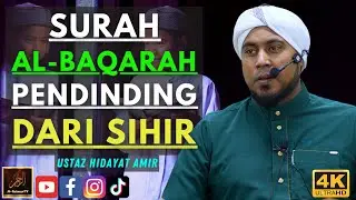 Ustaz Hidayat Amir - SURAH AL-BAQARAH PENDINDING DARI SIHIR