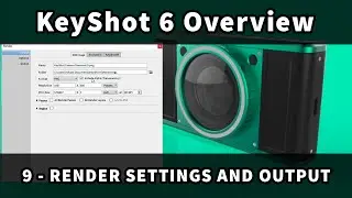 KeyShot 6 Overview: 9 - Render Settings and Output