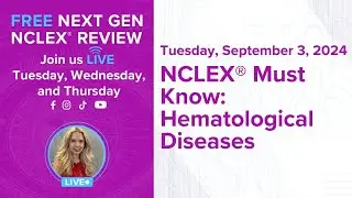 NCLEX Must Know: Hematological Diseases