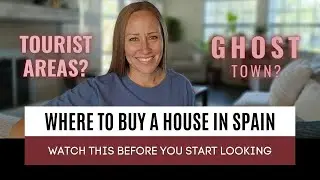 Where to Buy a House in Spain - Use These Tips!